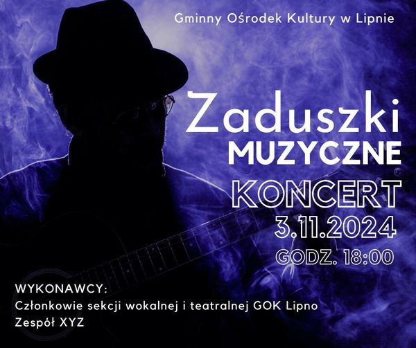  Zaduszki Muzyczne w Lipnie – Koncert Pamięci Artystów 3 listopada 2024