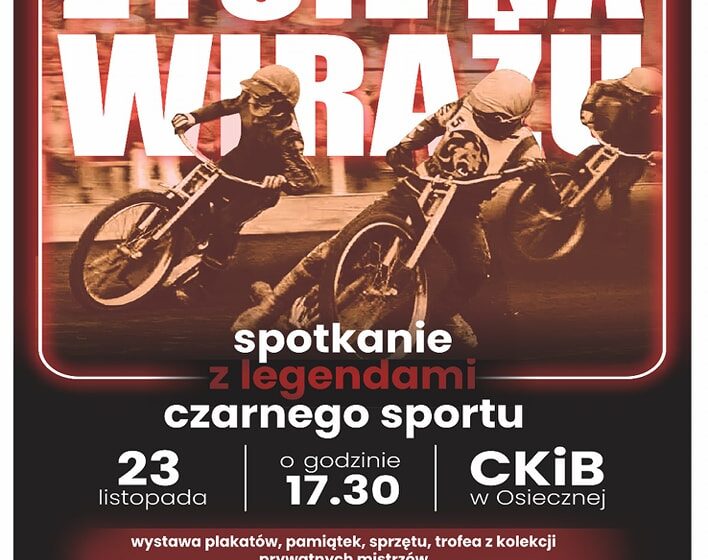  Życie na Wirażu – Spotkanie z Legendami Czarnego Sportu w Osiecznej