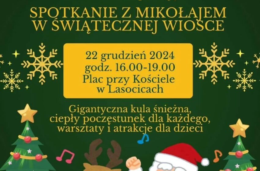  Spotkanie z Mikołajem w Świątecznej Wiosce w Lasocicach