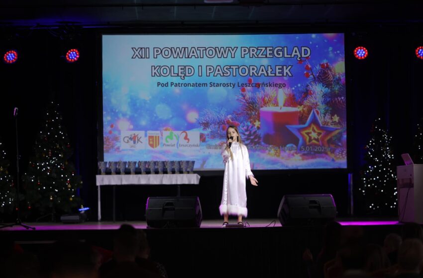  XII Powiatowy Przegląd Kolęd i Pastorałek w Lipnie – Święto Muzycznych Talentów Powiatu Leszczyńskiego