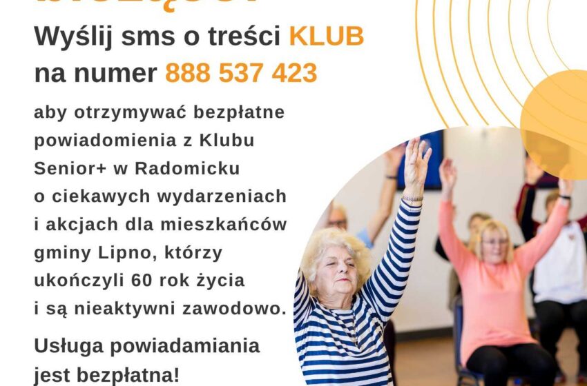  Klub Seniora w Radomicku zaprasza do korzystania z bezpłatnej usługi powiadomień!