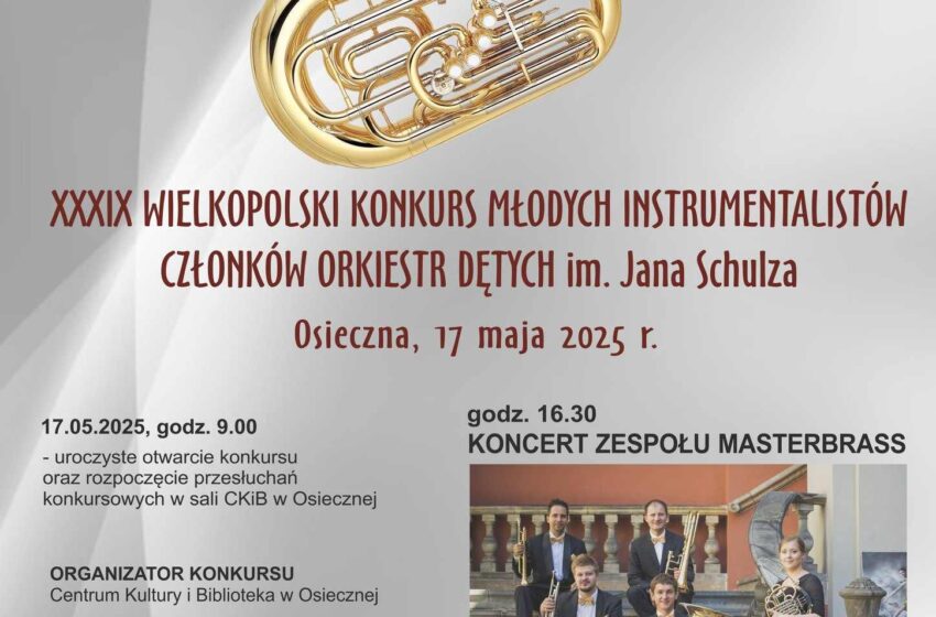 XXXIX Wielkopolski Konkurs Młodych Instrumentalistów Członków Orkiestr Dętych im. Jana Schulza