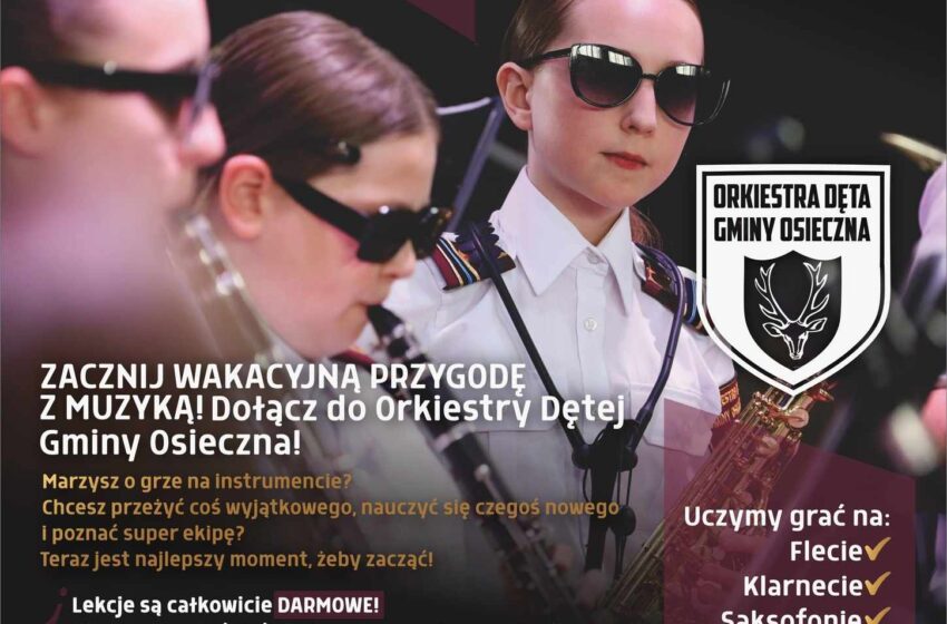 Nabór do Orkiestry Dętej Gminy Osieczna 2025 – rozpocznij wakacyjną przygodę z muzyką!