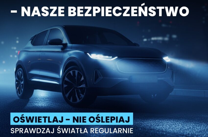  Twoje Światła – Nasze Bezpieczeństwo