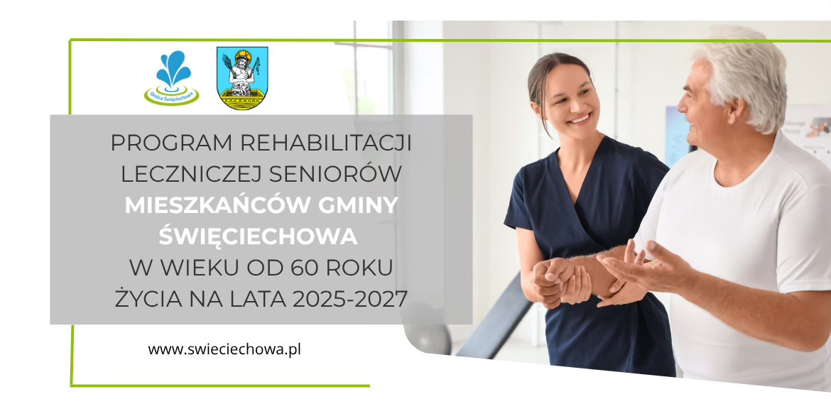 Program rehabilitacji leczniczej seniorów w Gminie Święciechowa