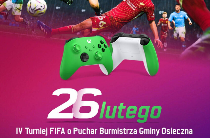 IV Turniej FIFA o Puchar Burmistrza Gminy Osieczna