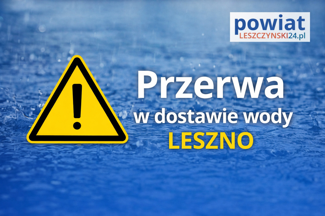 Komunikat o przerwie w dostawie wody w Lesznie