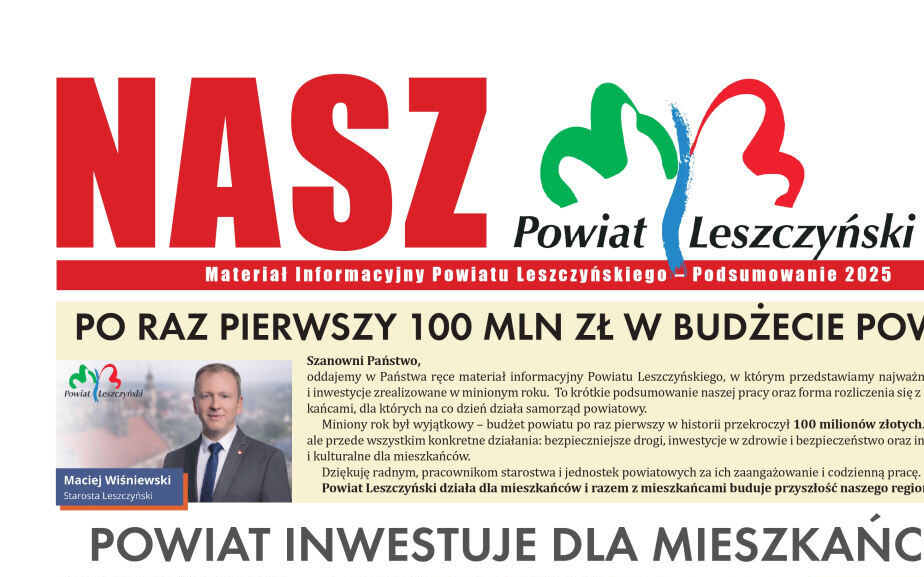 POWIAT LESZCZYŃSKI: REKORDOWY ROK 2025!