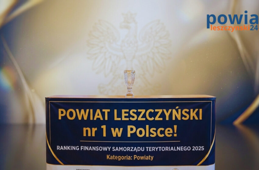  Powiat Leszczyński najlepszy w Polsce. Historyczny sukces w Rankingu Finansowym 2025