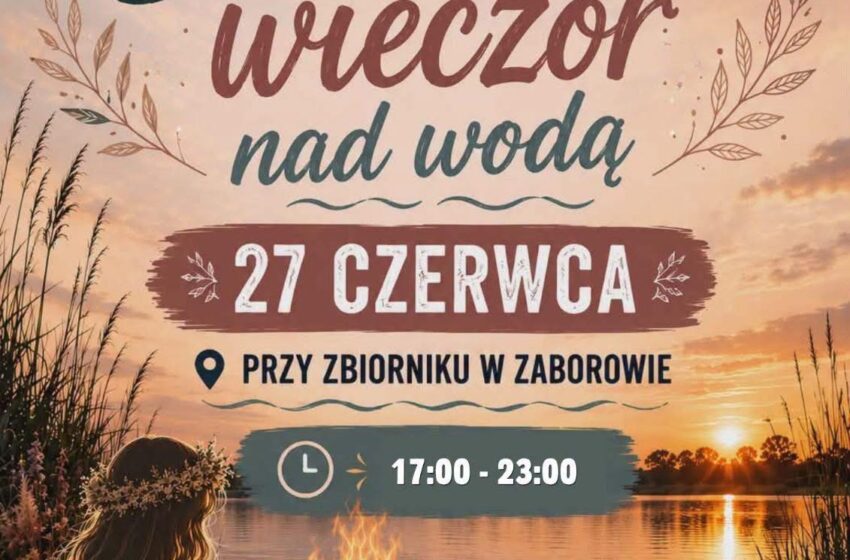  Słowiański wieczór nad wodą w Zaborowie